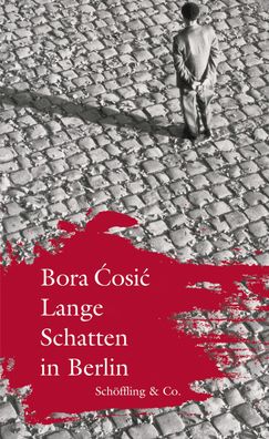 Lange Schatten in Berlin, Bora Cosic