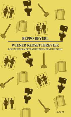 Wiener Klosettbrevier, Beppo Beyerl