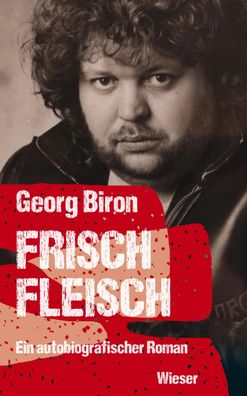 Frischfleisch, Georg Biron