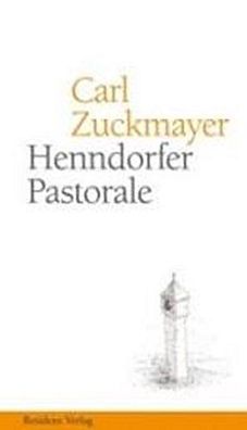 Henndorfer Pastorale, Carl Zuckmayer