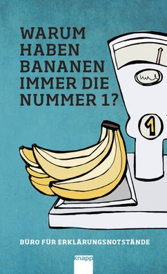 Warum haben Bananen immer die Nummer 1 ?, David Bucher