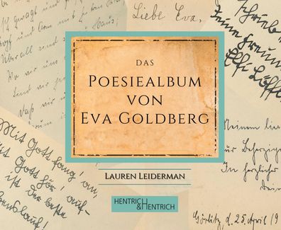 Das Poesiealbum von Eva Goldberg, Lauren Leiderman