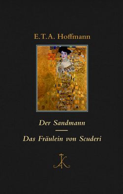 Der Sandmann / Das Fr?ulein von Scuderi, Ernst Theodor Amadeus Hoffmann
