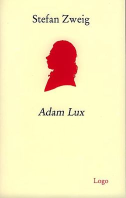 Adam Lux, Stefan Zweig