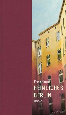 Heimliches Berlin, Franz Hessel