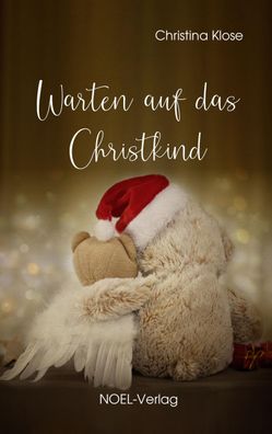 Warten auf das Christkind, Christina Klose