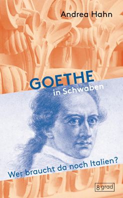 Goethe in Schwaben, Andrea Hahn