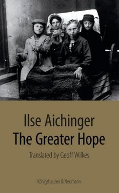 The Greater Hope, Ilse Aichinger