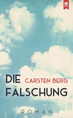Die F?lschung, Carsten Berg