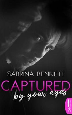 Captured by your eyes, Sabrina Bennett
