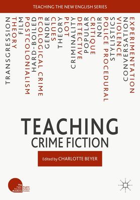 Teaching Crime Fiction, Charlotte Beyer