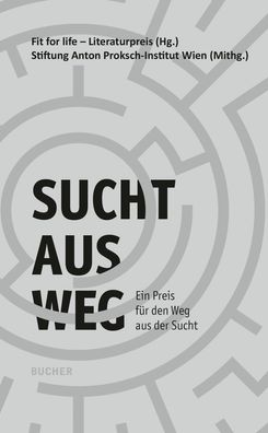 Sucht-Aus-Weg, Fit for life - Literaturpreis