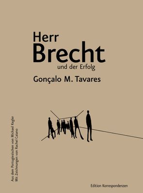 Herr Brecht und der Erfolg, Gon?alo M. Tavares