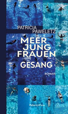 Meerjungfrauengesang, Patricia Paweletz