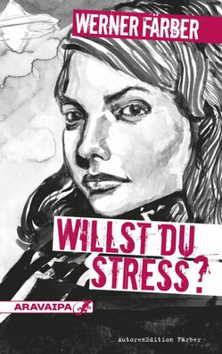 Willst du Stress?, Werner F?rber