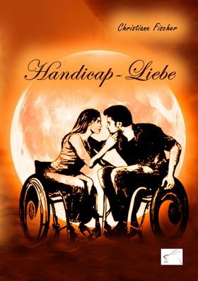 Handicap-Liebe, Christiane Fischer