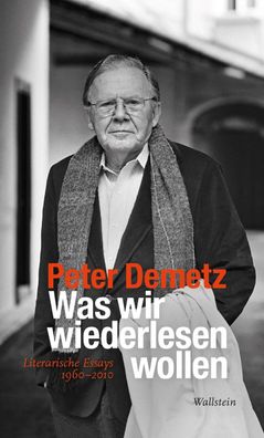 Was wir wiederlesen wollen, Peter Demetz