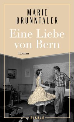 Eine Liebe von Bern, Marie Brunntaler