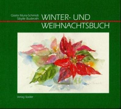 Winter- und Weihnachtsbuch, Gisela Munz-Schmidt