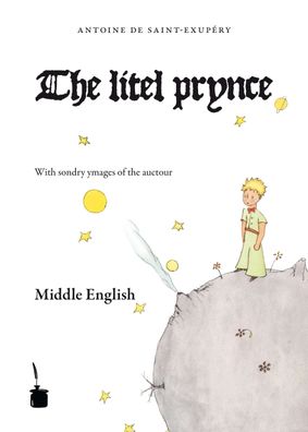 Der kleine Prinz. Le Petit Prince-Middle English, Antoine de Saint-Exup?ry