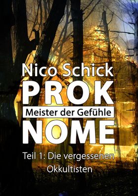 Die vergessenen Okkultisten, Nico Schick