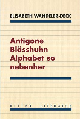Antigone Bl?sshuhn Alphabet so nebenher, Elisabeth Wandeler-Deck