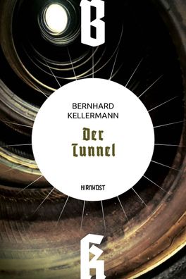 Der Tunnel, Bernhard Kellermann