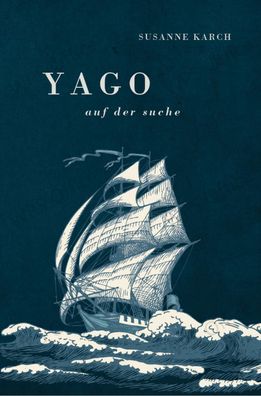 Yago., Karch Susanne