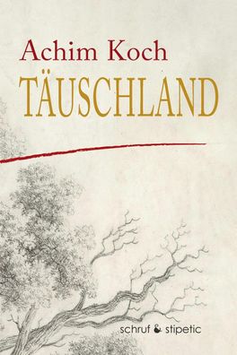 T?uschland, Achim Koch