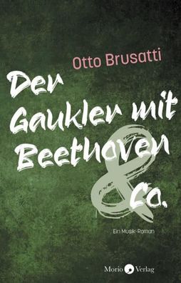 Der Gaukler mit Beethoven & Co., Otto Brusatti