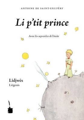 Der kleine Prinz - li?geois, Antoine de Saint-Exup?ry