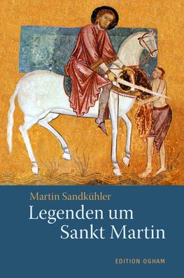 Legenden um Sankt Martin, Martin Sandk?hler