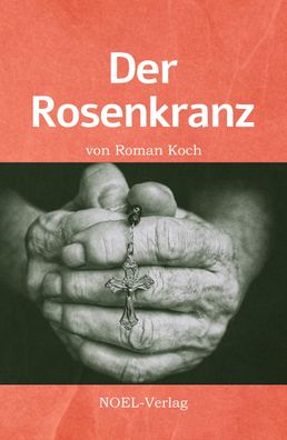 Der Rosenkranz, Roman Koch