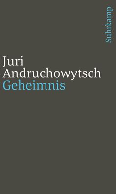 Geheimnis, Juri Andruchowytsch