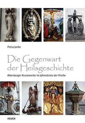 Die Gegenwart d. Heilsgeschichte, Petra Dr Janke