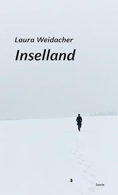 Inselland, Laura Weidacher