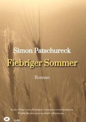 Fiebriger Sommer, Simon Patschureck