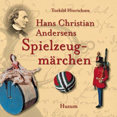 Hans Christian Andersens Spielzeugm?rchen, Hans Ch Andersen