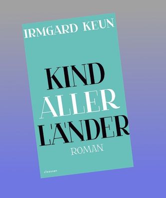 Kind aller L?nder, Irmgard Keun