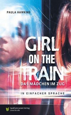 Girl on a train - Das M?dchen im Zug, Paula Hawkins