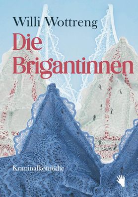 Die Brigantinnen, Willi Wottreng