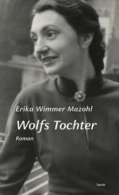 Wolfs Tochter, Erika Wimmer Mazohl