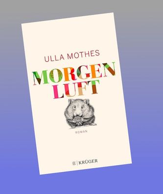 Morgenluft, Ulla Mothes
