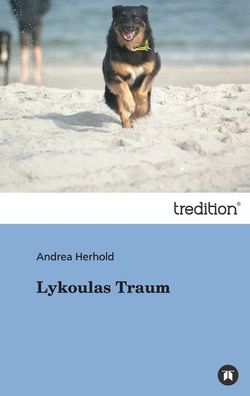 Lykoulas Traum, Andrea Herhold
