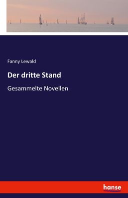 Der dritte Stand, Fanny Lewald