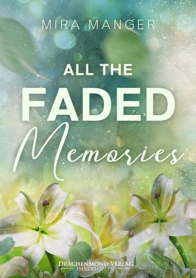 All The Faded Memories, Mira Manger