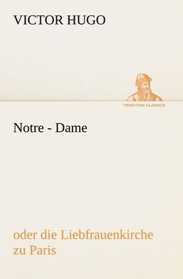 Notre - Dame, Victor Hugo