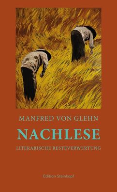 Nachlese, Manfred von Glehn