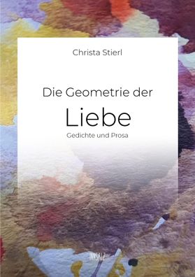 Die Geometrie der Liebe, Christa Stierl