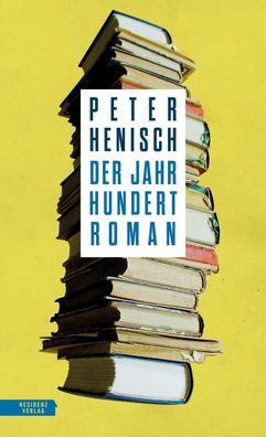 Der Jahrhundertroman, Peter Henisch